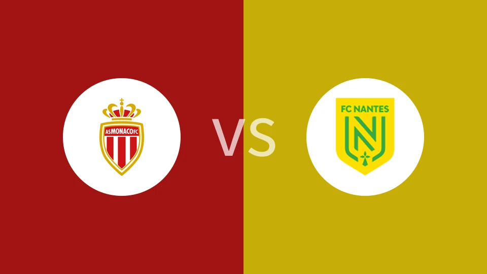 南特大胜摩纳哥，取得法甲关键胜利纳账的简单介绍